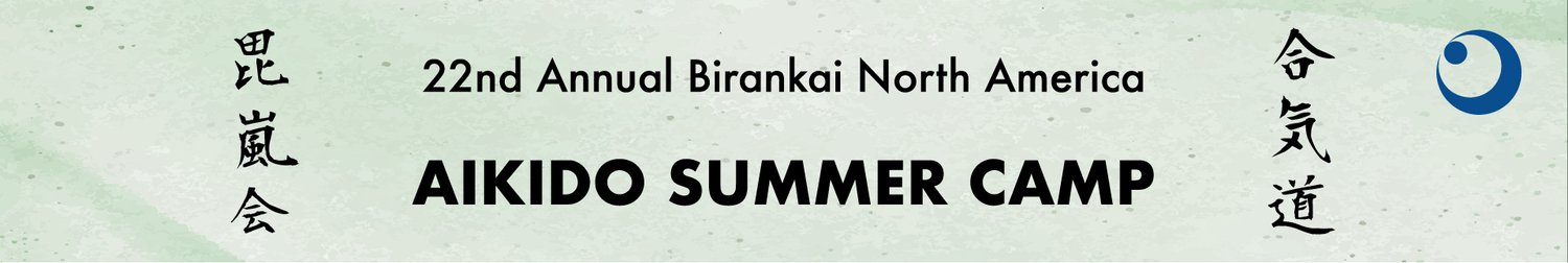 2024 Birankai N.A. Aikido Summer Camp