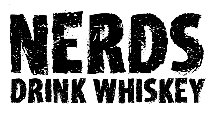 Nerds Drink Whiskey