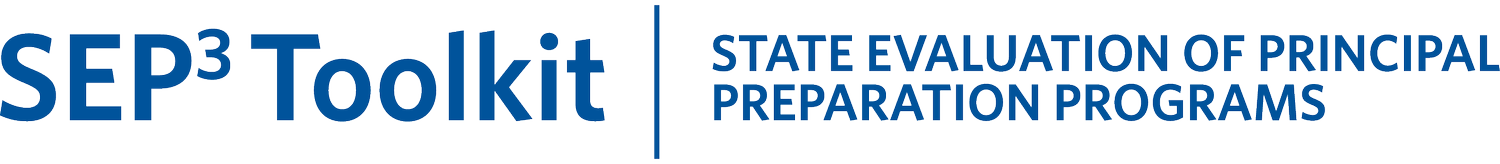 State Evaluation of Principal Preparation Programs  (SEP<sup>3</sup>-Kit)