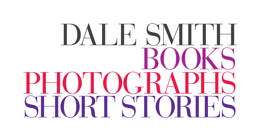 Dale Smith Books Photographs Short Stories