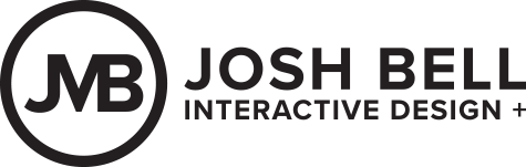 Josh Bell // Interactive Design +