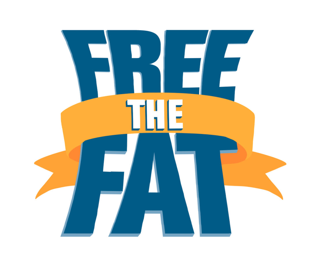 Free the Fat