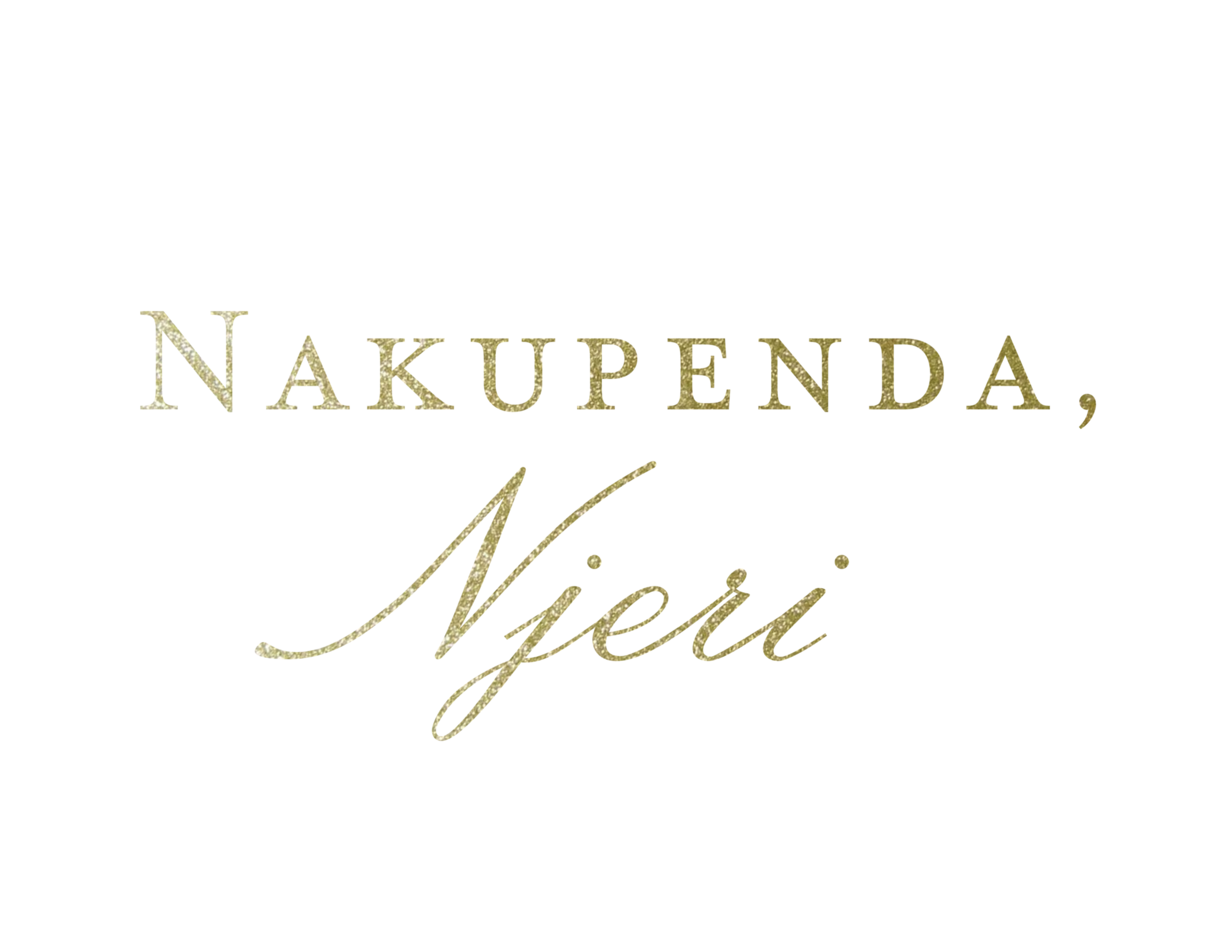 Nakupenda, Njeri