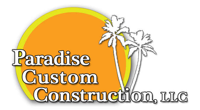 Paradise Custom Construction, LLC