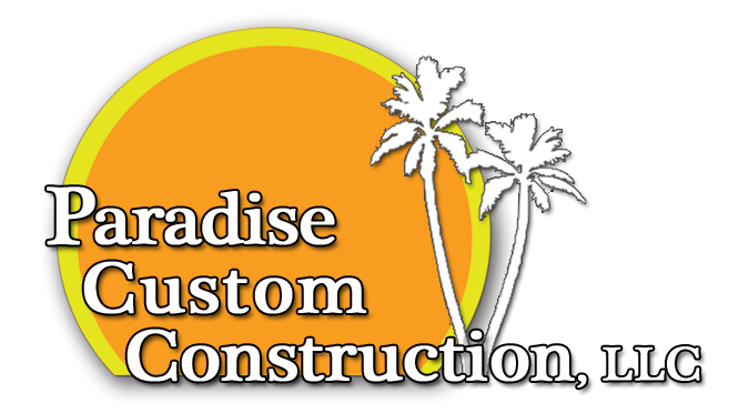 Paradise Custom Construction, LLC