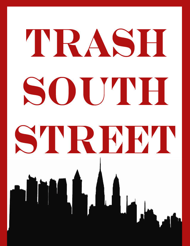 Trash South Street