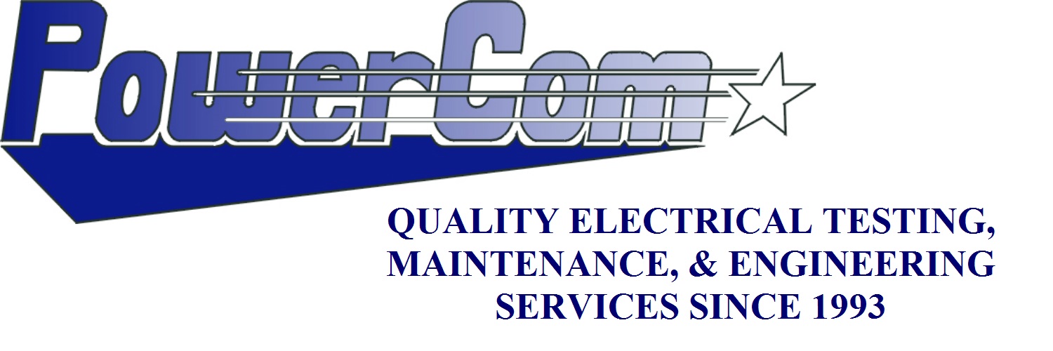 PowerCom - Electrical Testing, Maintenance, & Engineering Experts