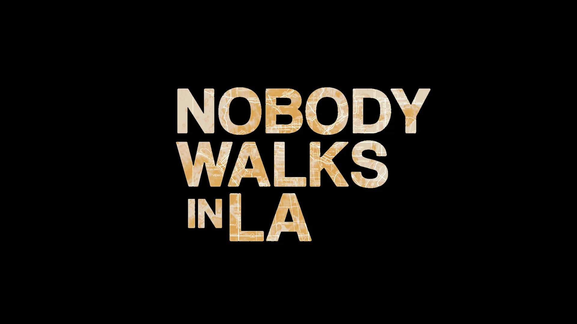 Nobody Walks in LA