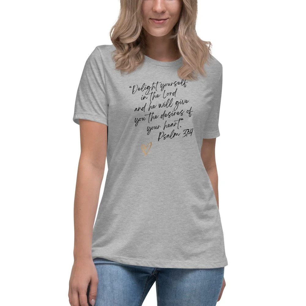 Delight Yourself In The Lord Women T Shirt Delight Yourself In The Lord Women T Shirt