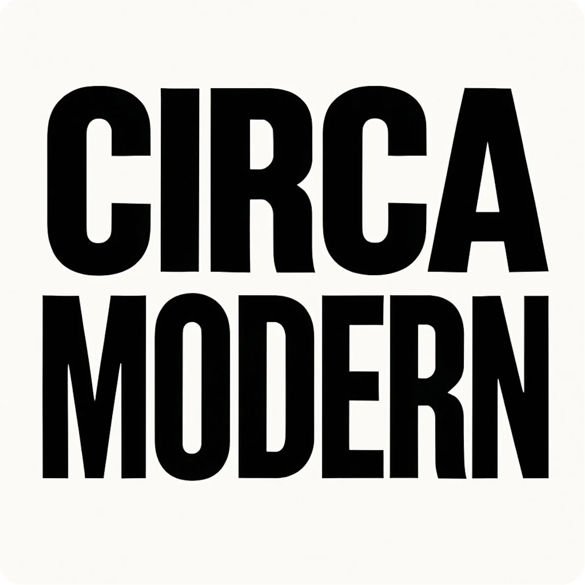 CIRCA MODERN