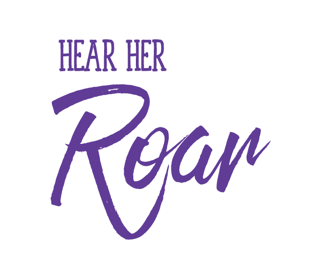 Hear Her Roar