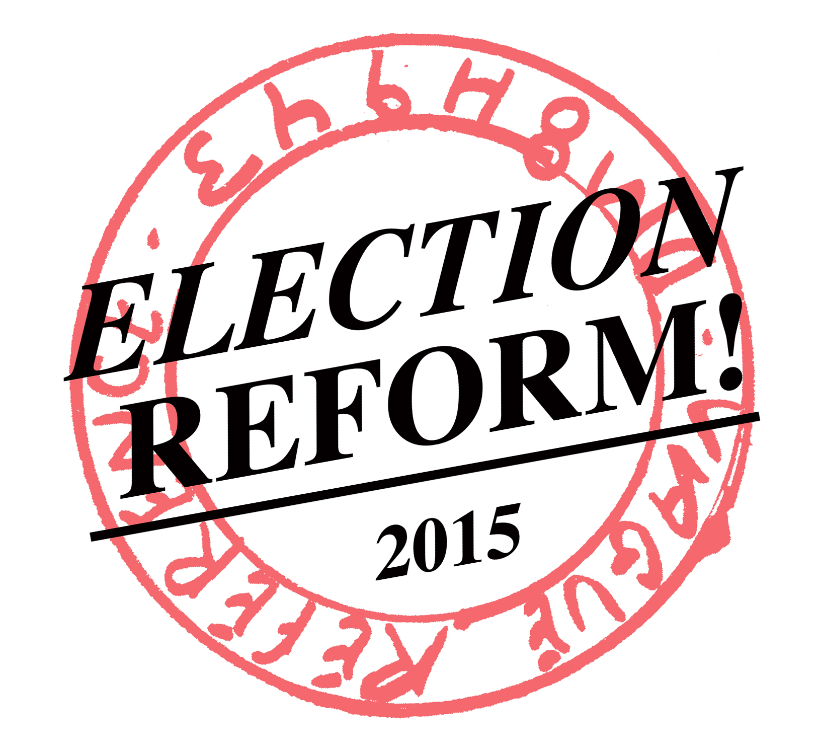 ELECTION REFORM!