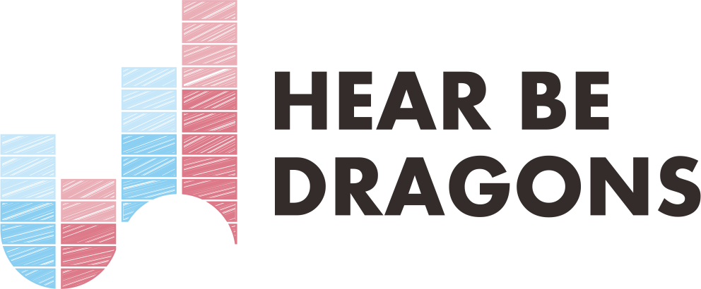 Hear Be Dragons