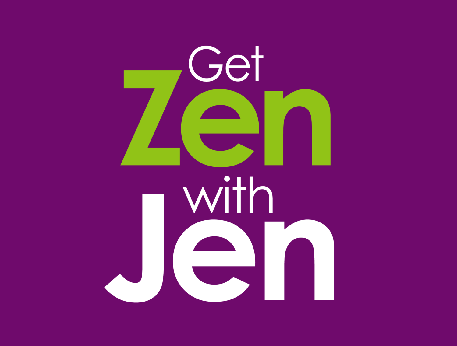 Get Zen With Jen