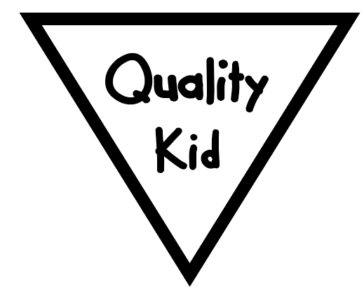 Quality Kid