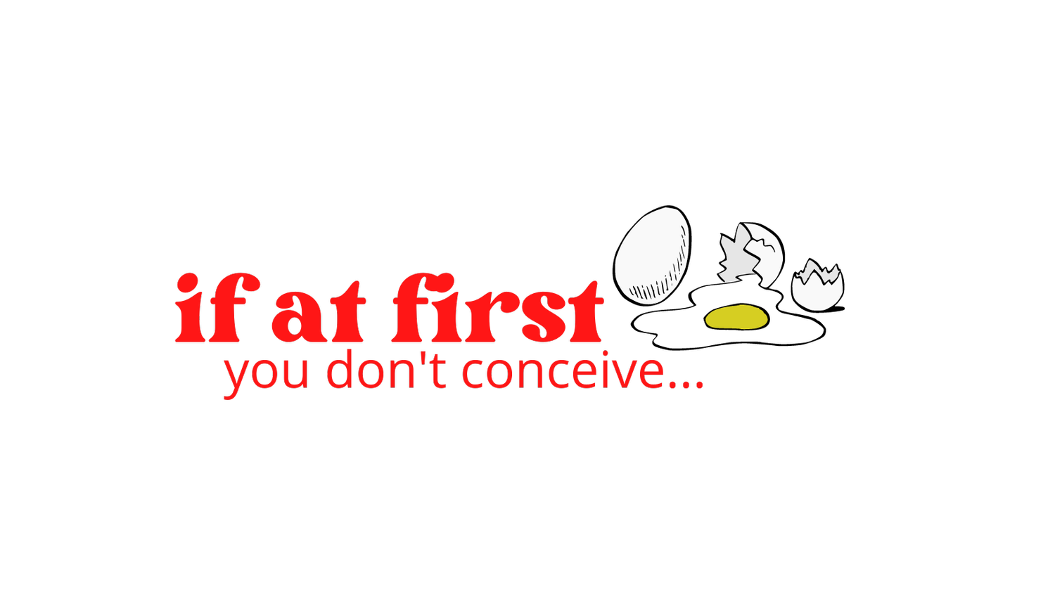 If at first you don't conceive