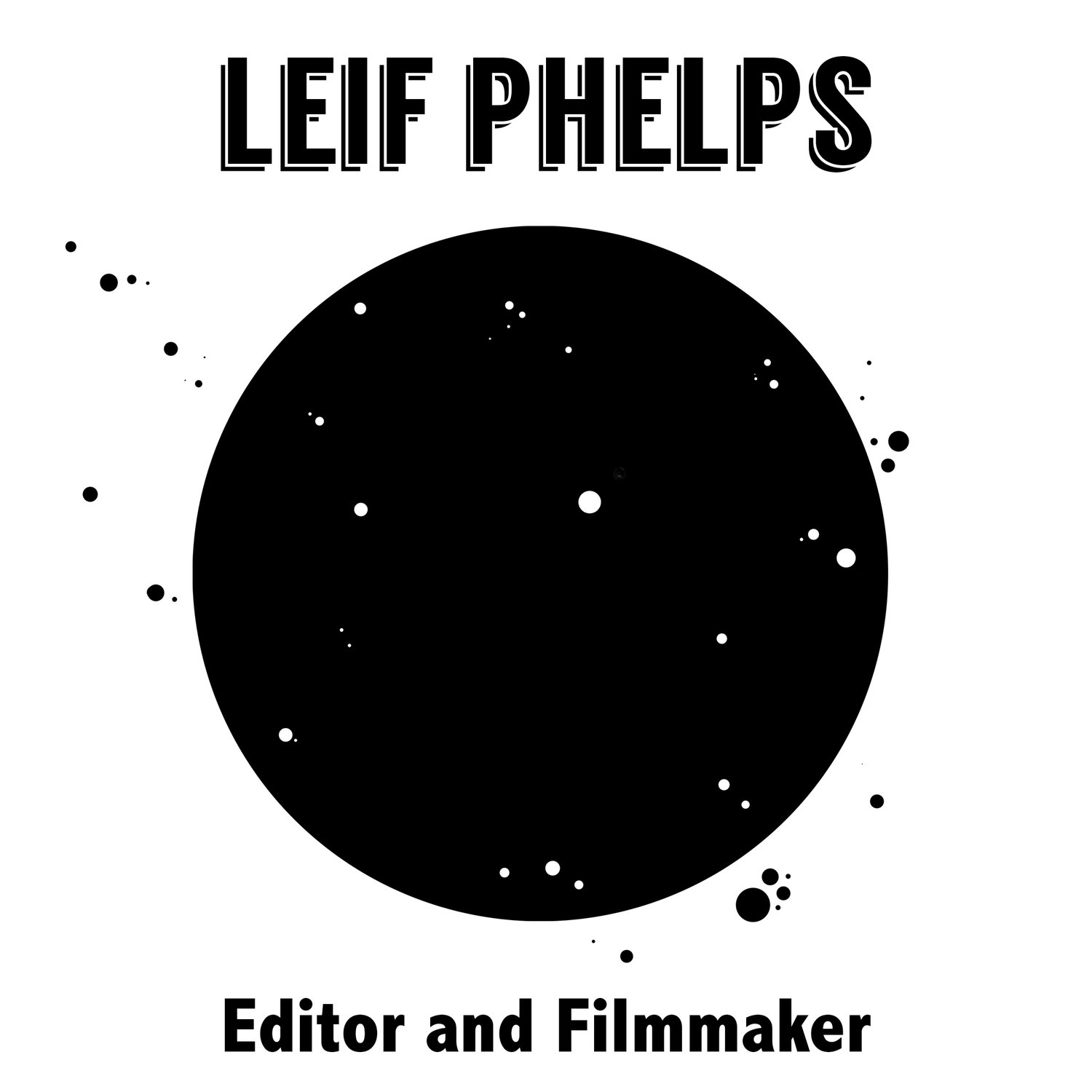 Leif Phelps Film Editor
