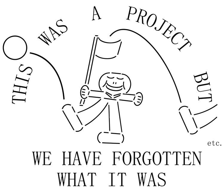 this was a project, but we have forgotten what it was