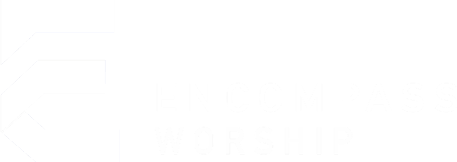 ENCOMPASS WORSHIP