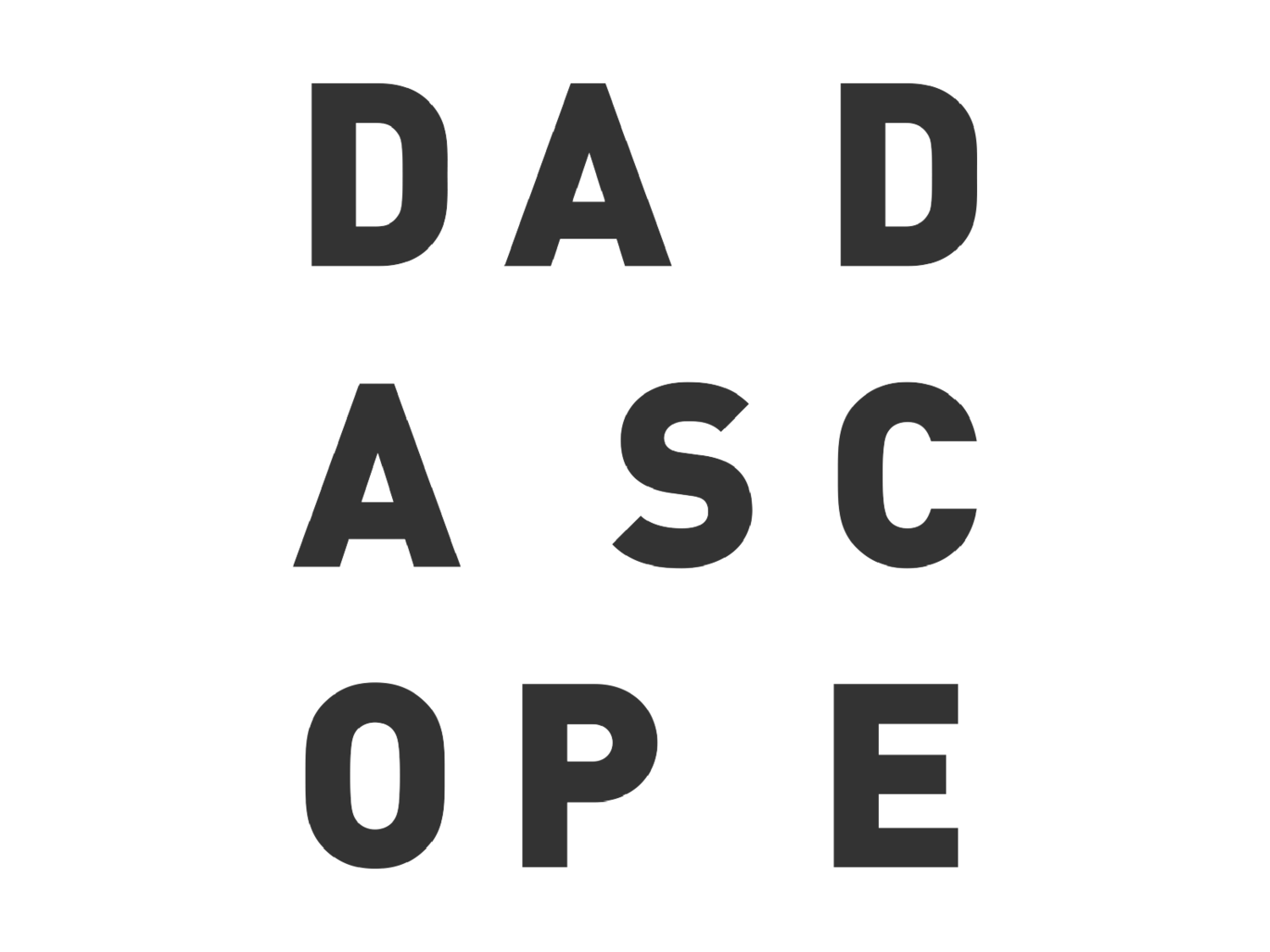 Dadascope
