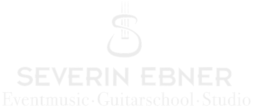 Severin Ebner Music | Infos | Buchung (Booking) | Gitarrenschule (Guitar School) | Musik | Gitarre lernen