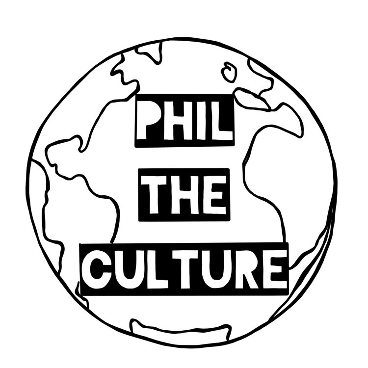 PHIL THE CULTURE