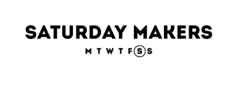 SATURDAY MAKERS