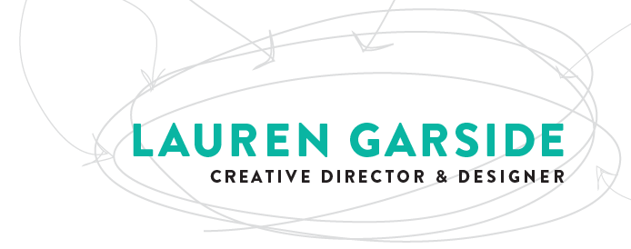 Lauren Garside: Creative Director & Designer