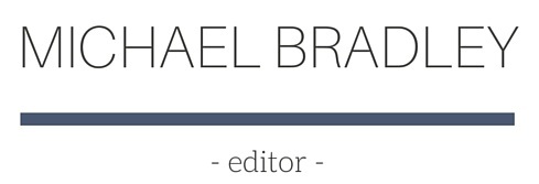 Michael Bradley: Editor