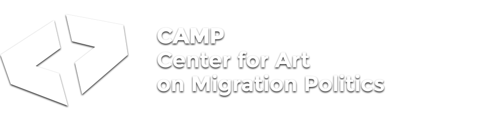 CAMP / Center for Art on Migration Politics