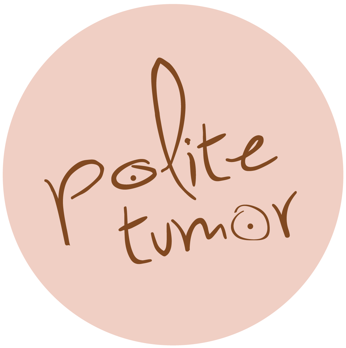 Polite Tumor