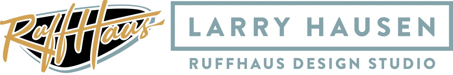 Larry Hausen - RuffHaus Design Studio