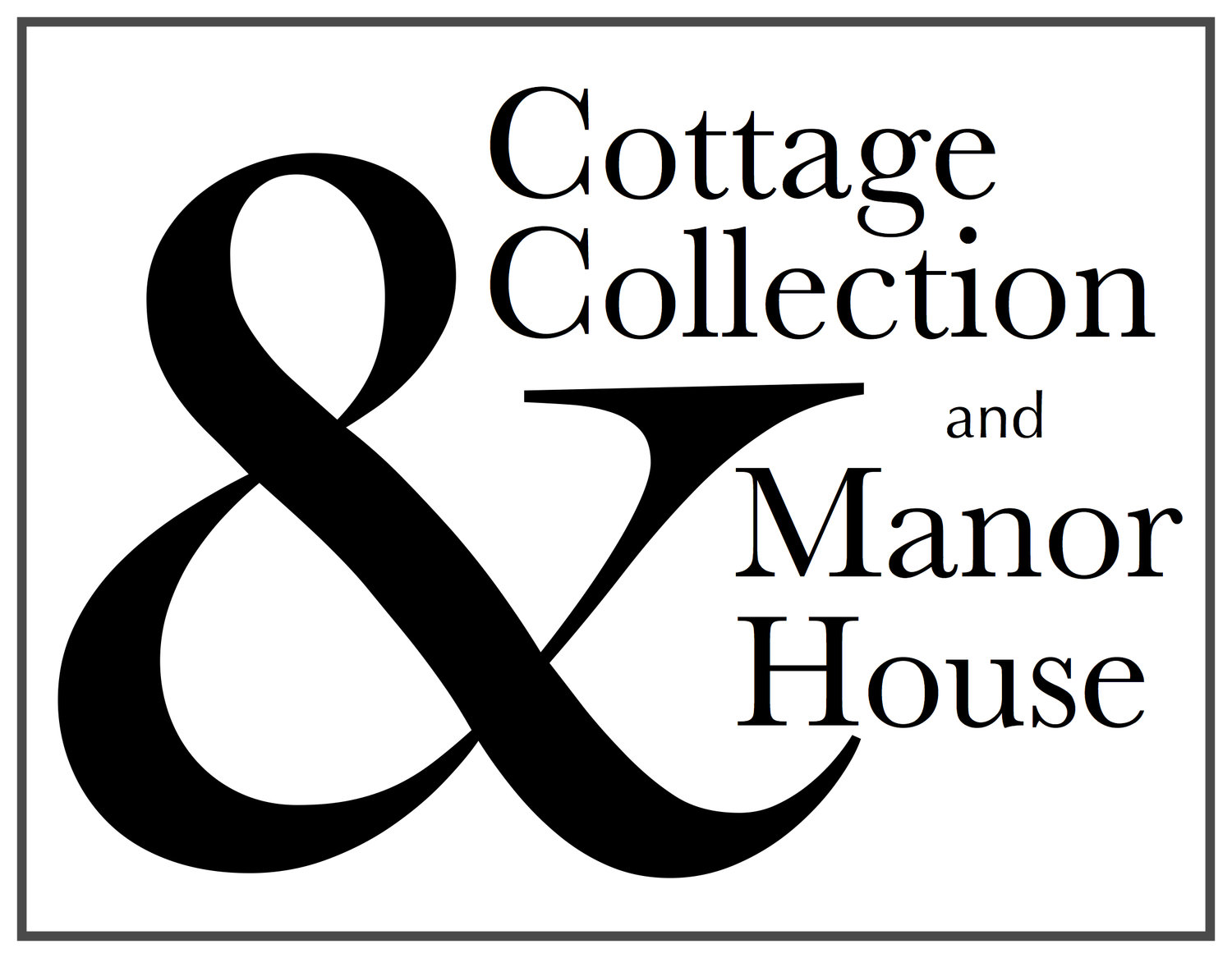 Cottage Collection and Manor House
