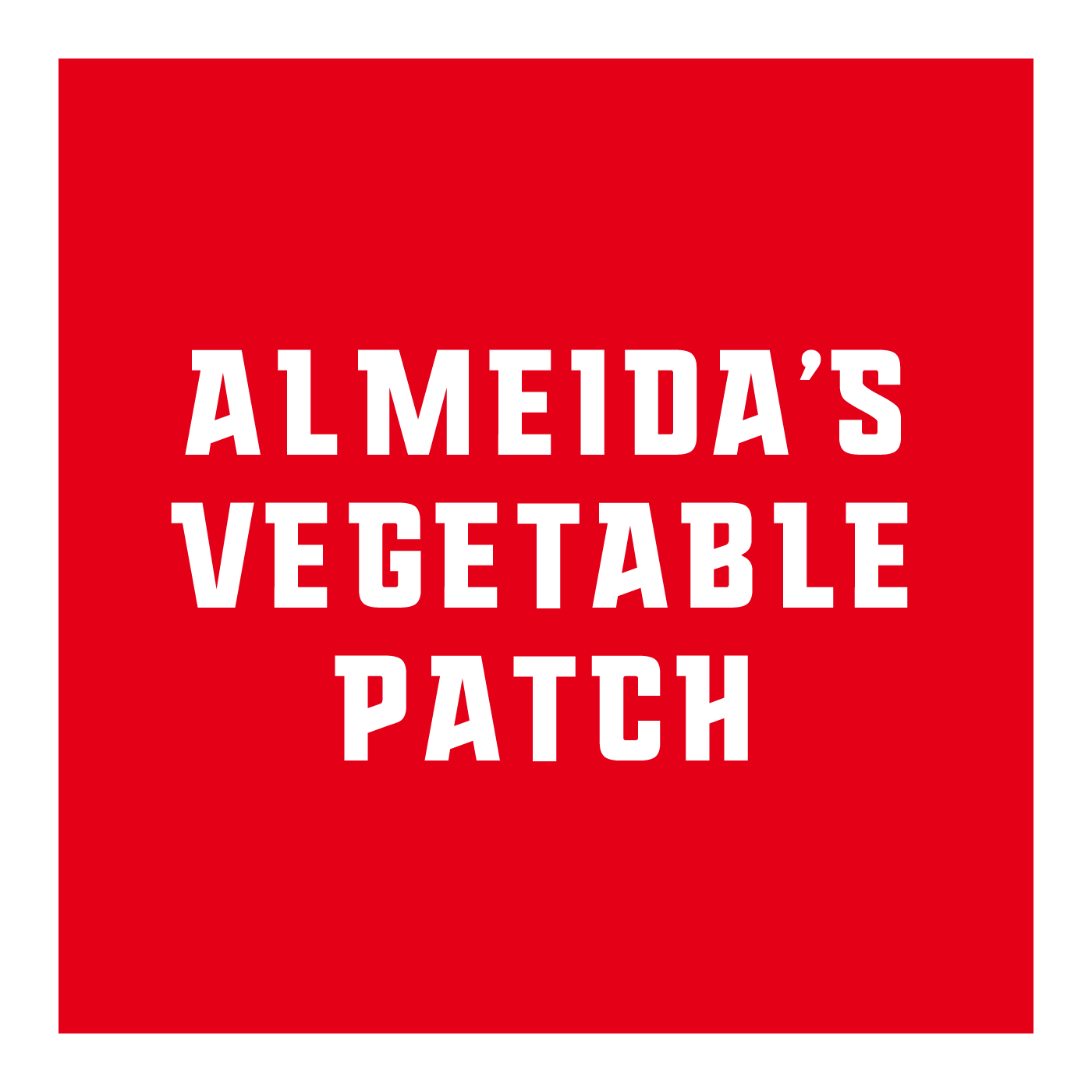  Almeida's Vegetable Patch