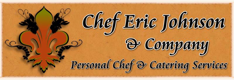Chef Eric Johnson & Company