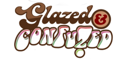 Glazed & Confuzed