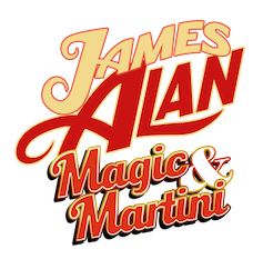 James Alan: Magic & Martini