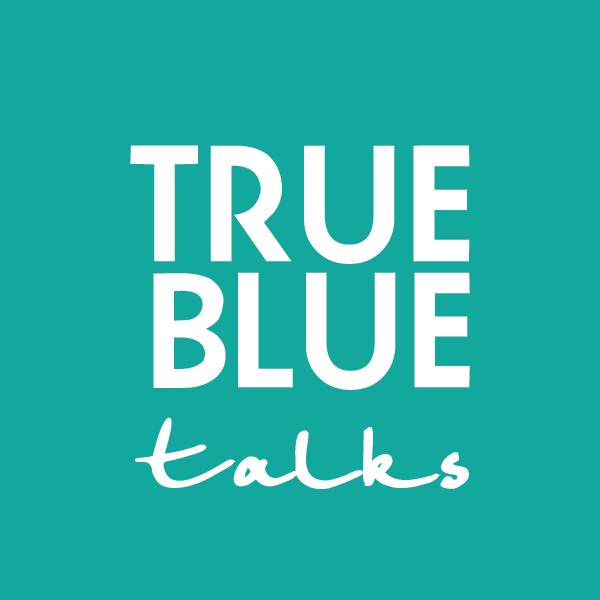 True Blue Talks