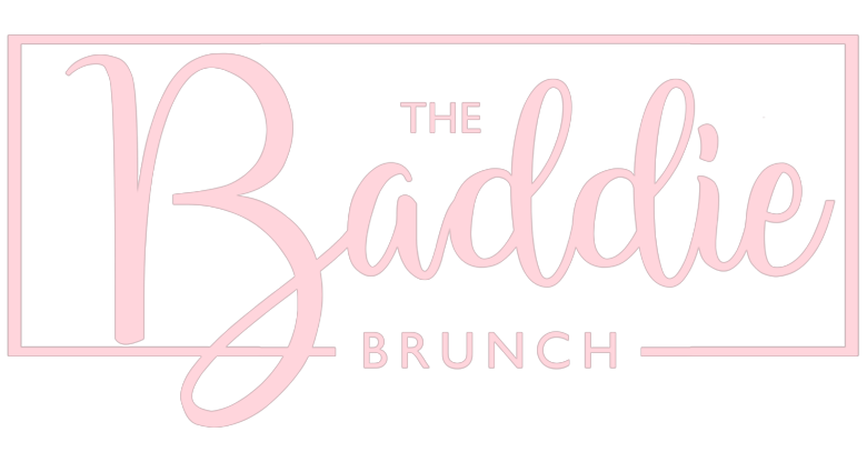 Baddie Brunch