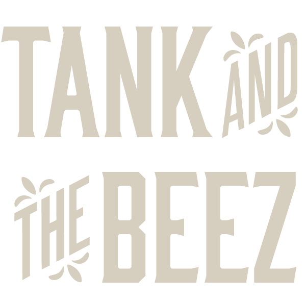 Tank and the Beez