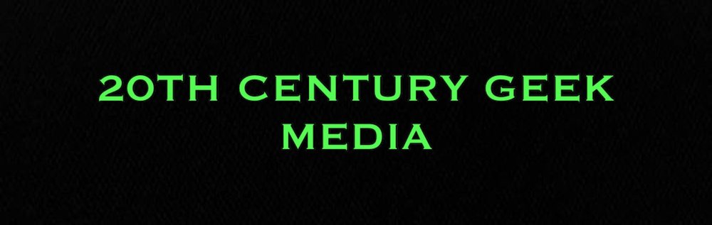 20th Century Geek Media