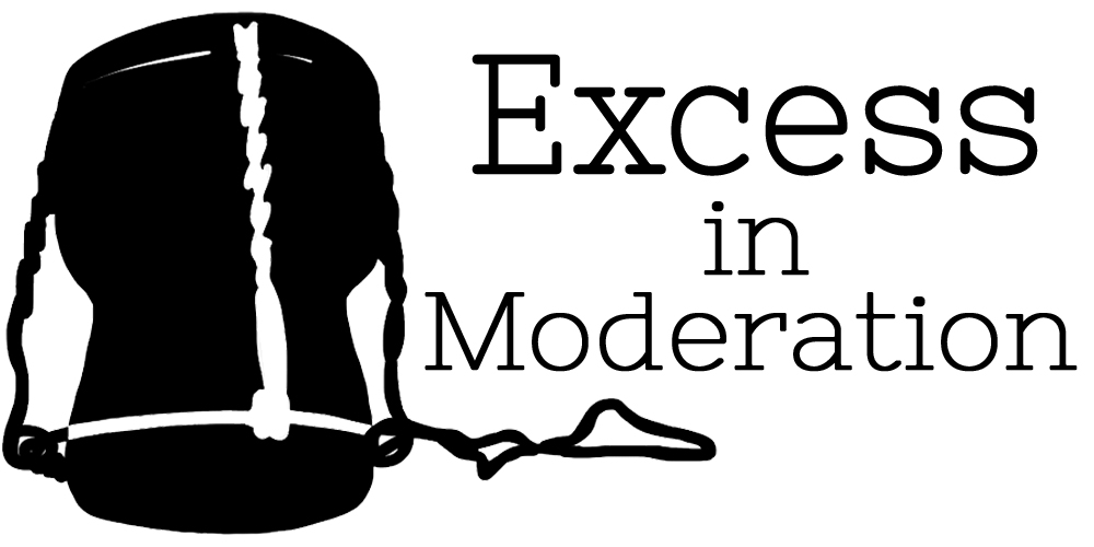 Excess in Moderation