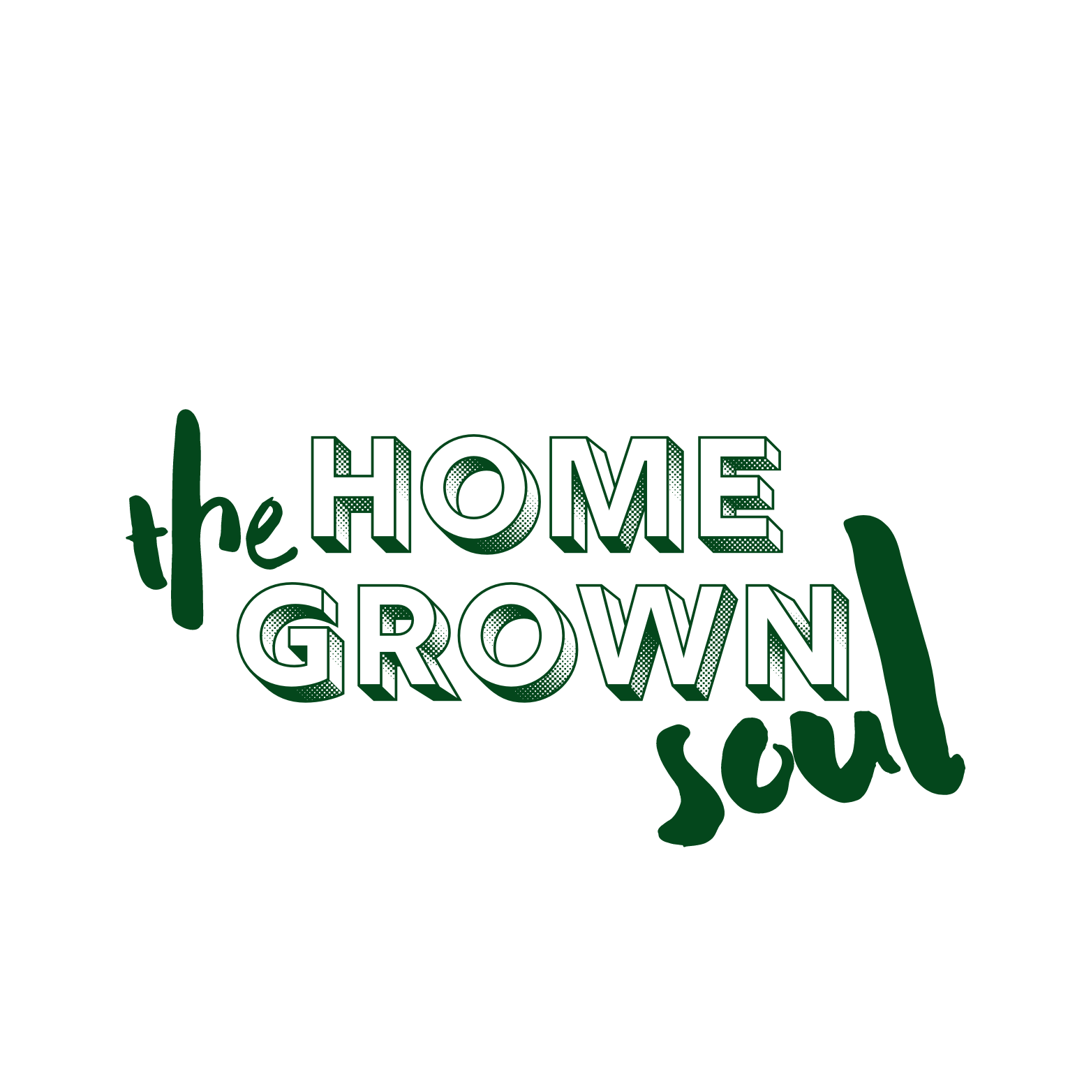 The Homegrown Soul