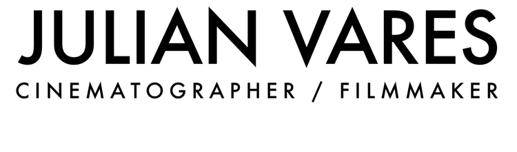 Julian Vares / Cinematographer, filmmaker and branded content creator