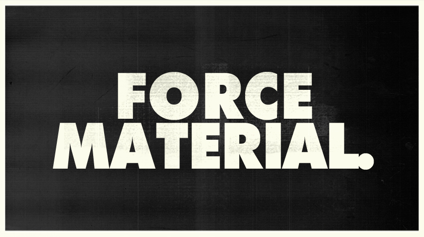 Force Material