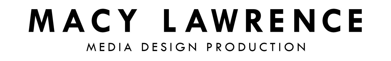 Macy Lawrence | Media Design Production