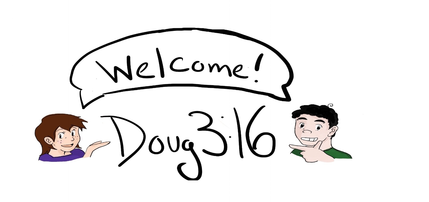 Doug 3:16