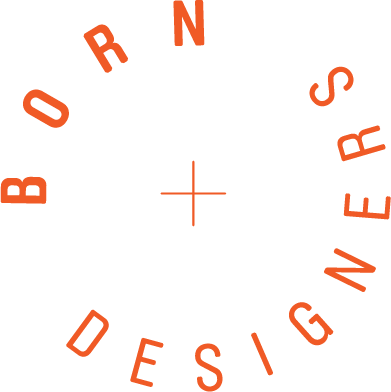 BORN DESIGNERS