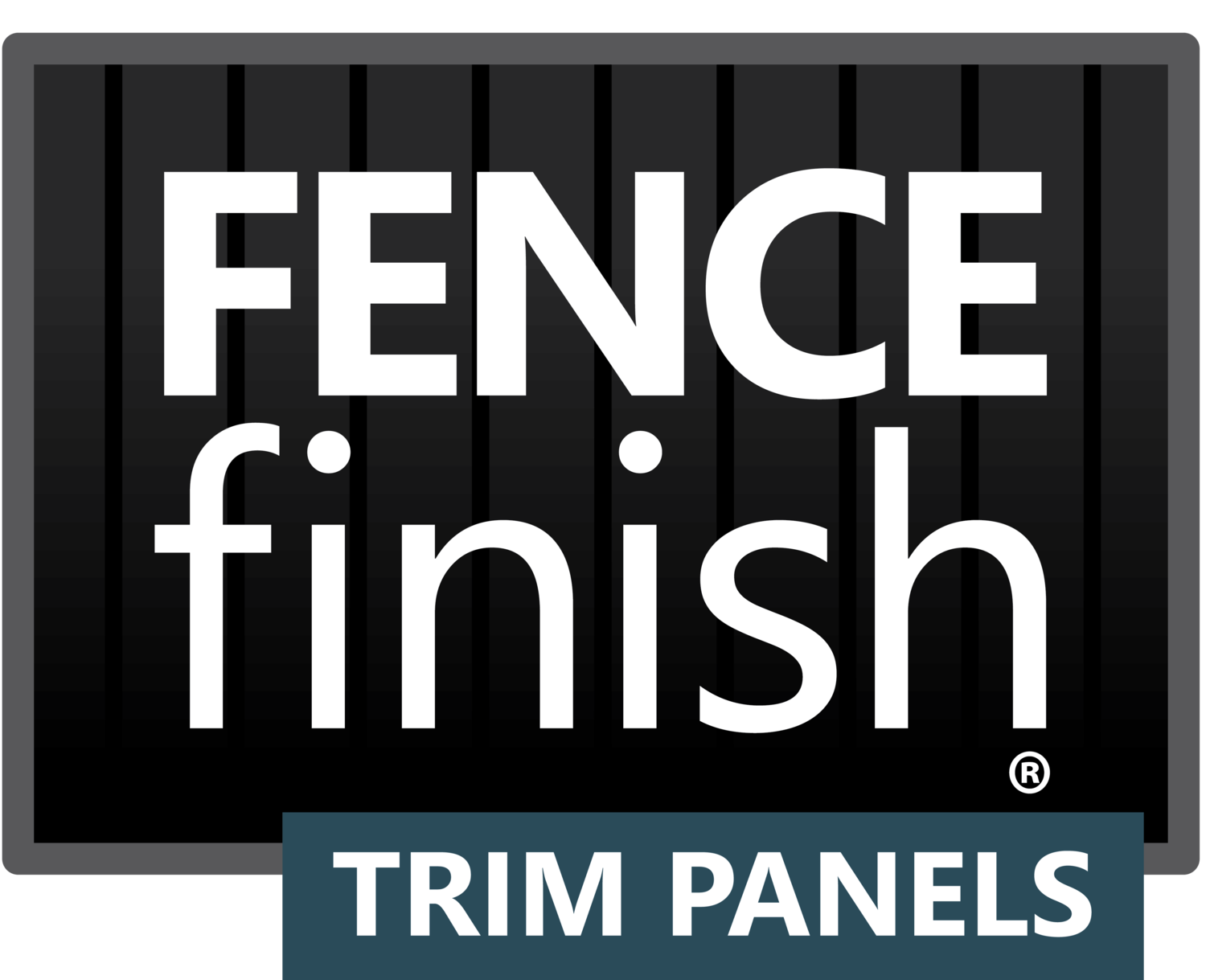 FENCE FINISH® Trim Panels