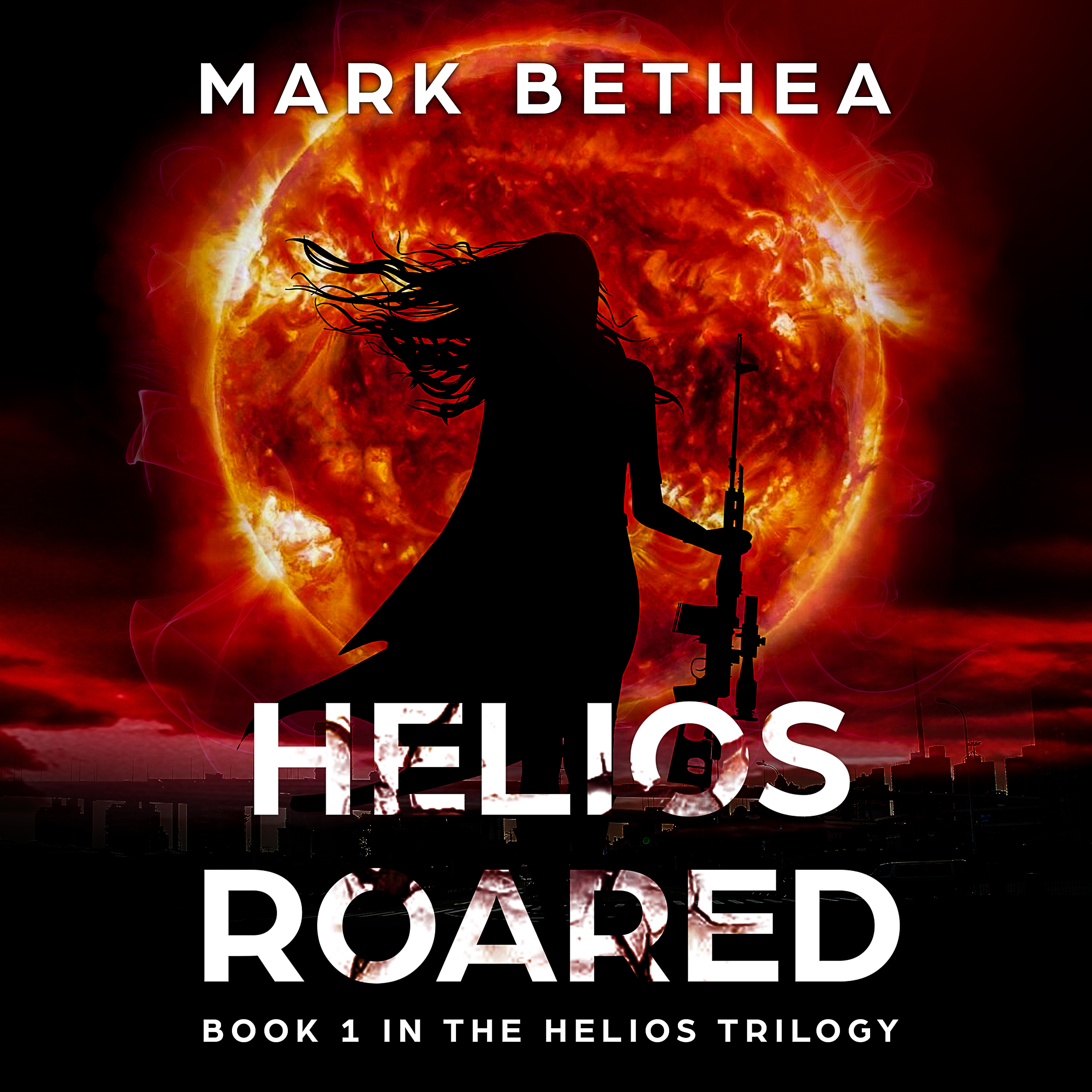 Helios Roared - A Novel